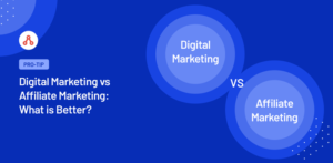 Pros and Cons: Digital Marketing vs Affiliate Marketing